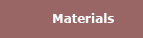 Materials